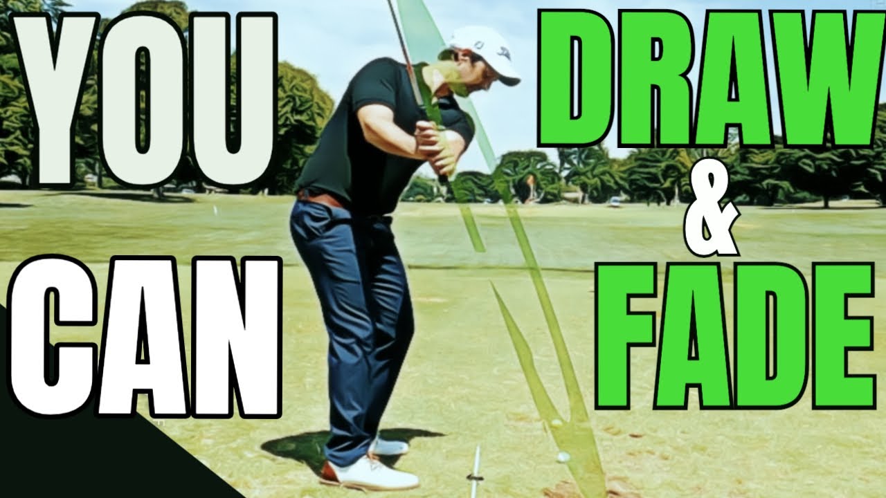 How To Hit Fades And Draws The Easier Way When You Do This